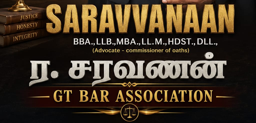 Advocate R. Saravanan, BBA., LLB., MBA., LL.M., HDST., DLL. — Commissioner of Oaths, GT BAR ASSOCIATION